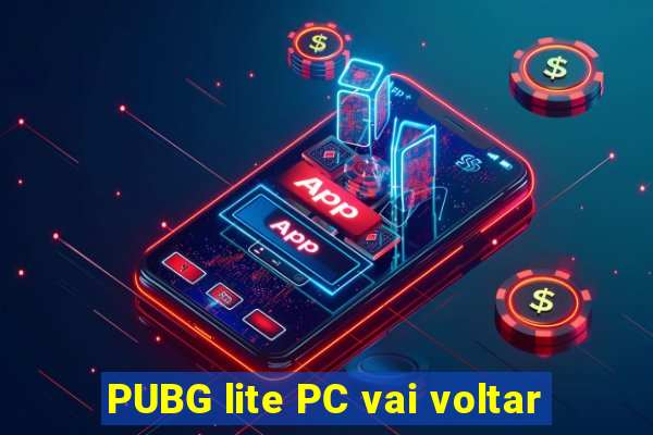 PUBG lite PC vai voltar
